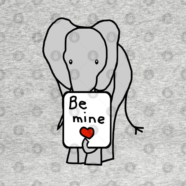 Elephant says Be Mine on Valentines Day by ellenhenryart